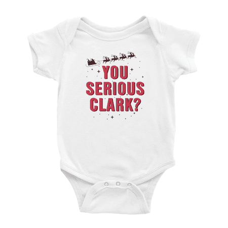 

You Serious Clark Santa And His Reindeers Cute Baby Bodysuits Boy Girl Unisex