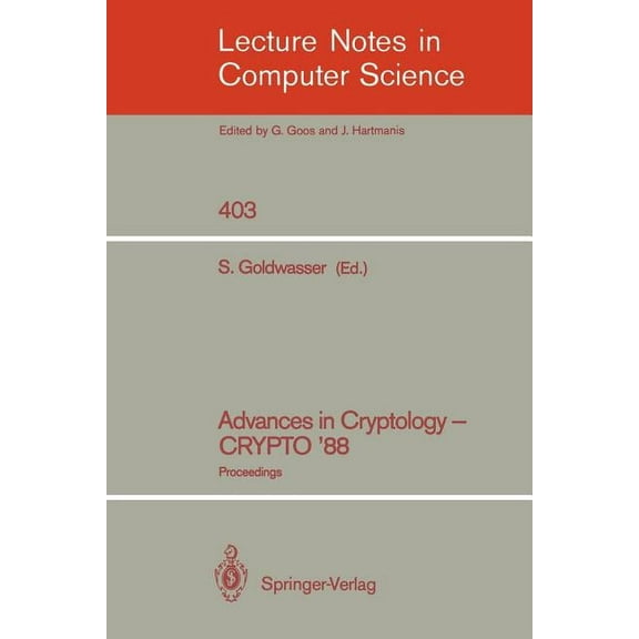 Lecture Notes in Computer Science Advances in Cryptology - Crypto '88: Proceedings, Book 403, (Paperback)