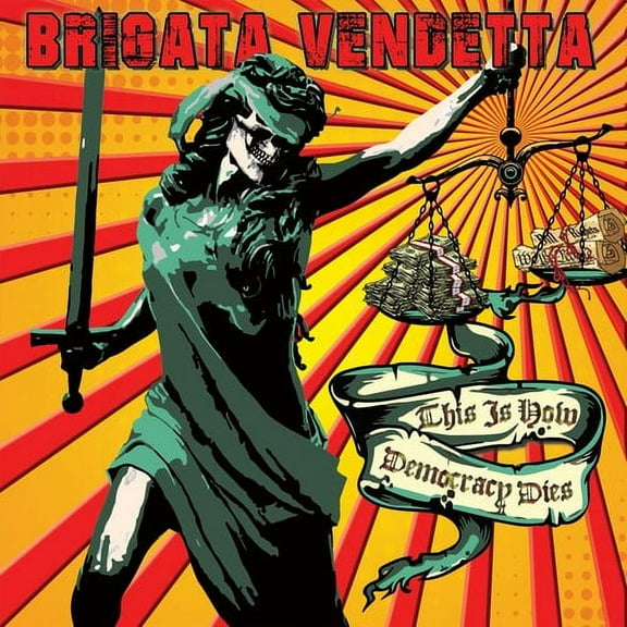 Brigata Vendetta - This Is How Democracy Dies - Music & Performance - Vinyl