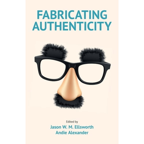 Working with Culture on the Edge Fabricating Authenticity, (Paperback)