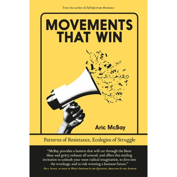 Movements That Win: Patterns of Resistance, Ecologies of Struggle, (Paperback)