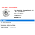 thumbnail image 2 of Front Wheel Hub - Compatible with 2011 - 2014 Toyota Sienna 2012 2013, 2 of 2