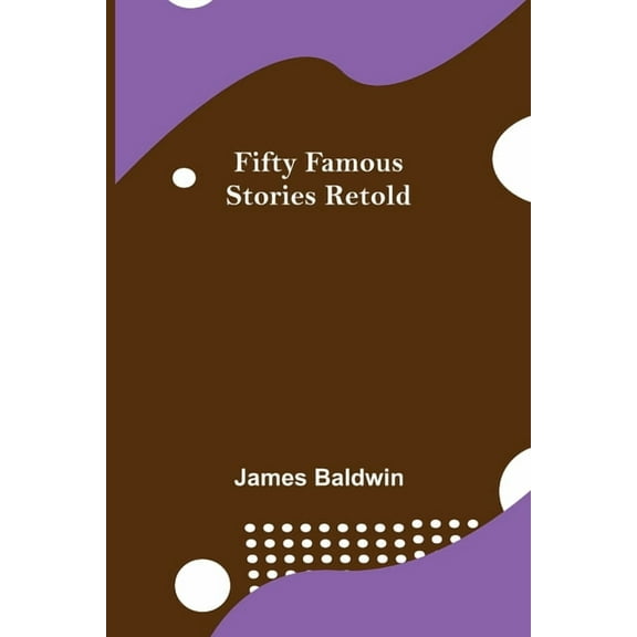 Fifty Famous Stories Retold, (Paperback)