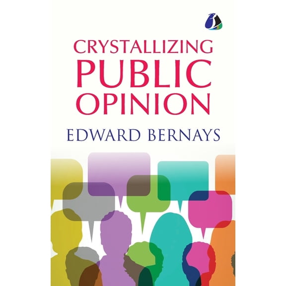 Crystallizing Public Opinion - [Paperback], (Paperback)