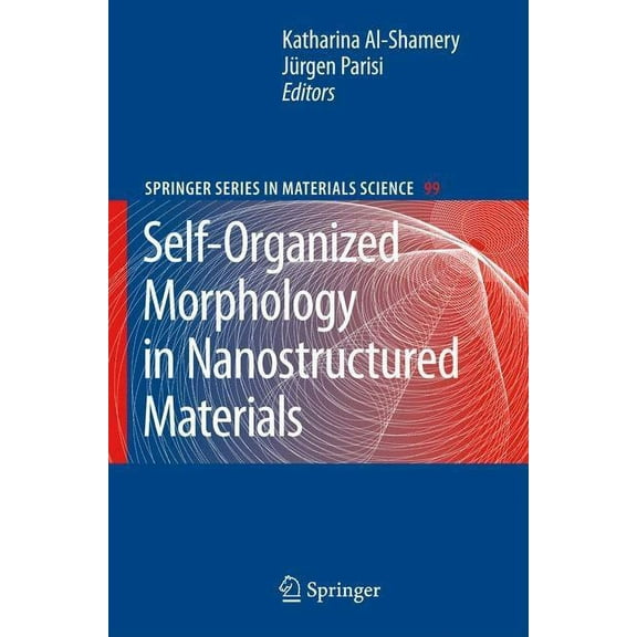 Springer Materials Science Self-Organized Morphology in Nanostructured Materials, Book 99, (Hardcover)