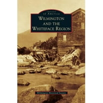 Wilmington and the Whiteface Region (Hardcover)