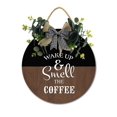thumbnail image 1 of Wake Up & Smell The Coffee Front Door Sign Funny Wreaths Hanging Wooden Plaque Decoration Round Rustic Wood Farmhouse Porch Decor for Home Front Door Decor, 12 x 12 Inch, 1 of 5