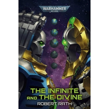 Warhammer 40,000 The Infinite and the Divine, (Paperback)