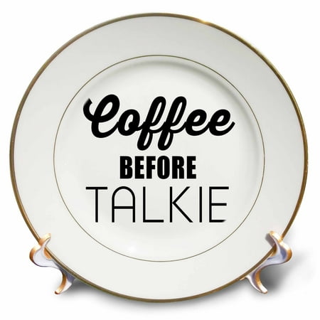 3dRose COFFEE BEFORE TALKIE - Porcelain Plate,