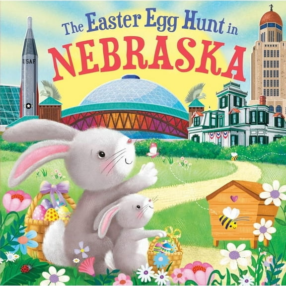 Easter Egg Hunt in: The Easter Egg Hunt in Nebraska (Hardcover)