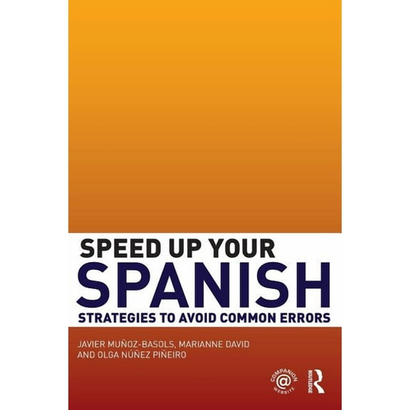 Speed Up Your Language Skills Speed Up Your Spanish: Strategies to Avoid Common Errors, (Paperback)
