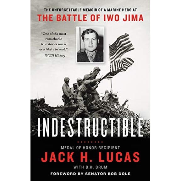 Pre-Owned Indestructible: The Unforgettable Memoir of a Marine Hero at the Battle of Iwo Jima (Paperback) 0062795627 9780062795625