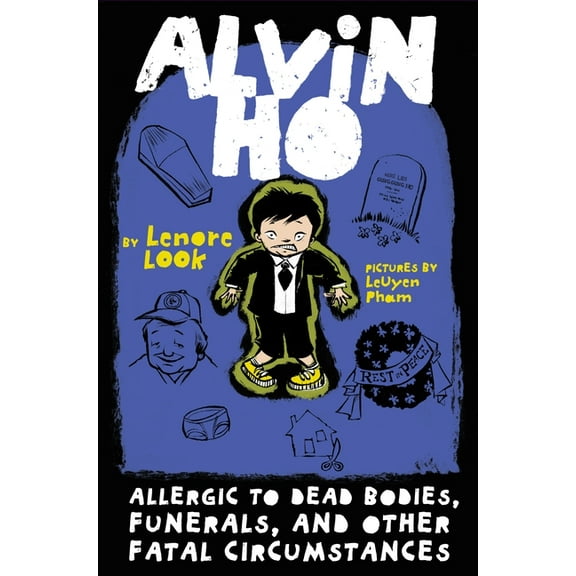 Alvin Ho Alvin Ho: Allergic to Dead Bodies, Funerals, and Other Fatal Circumstances, Book 4, (Paperback)