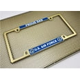 thumbnail image 3 of [Officially Licensed Product] - U.S. Air Force Proud Dad - Domed Custom-Made Personalized Narrow (Thin) Top 4 Hole Metal Car License Plate Frame with Free caps - Gold (Qty: 1 Frame), 3 of 8