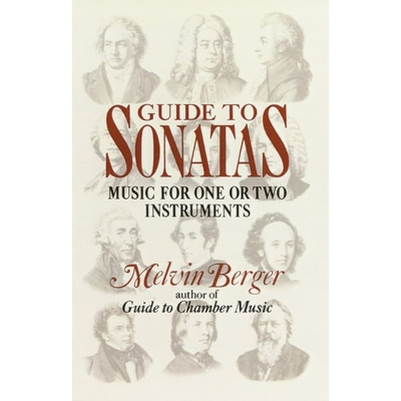 Pre-Owned Guide to Sonatas: Music for One or Two Instruments (Paperback 9780385413022) by Melvin Berger