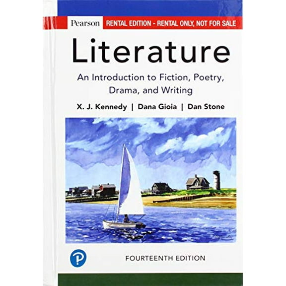Pre-Owned Literature: An Introduction to Fiction, Poetry, Drama, and Writing, Regular Edition (Paperback) 0134668464 9780134668468