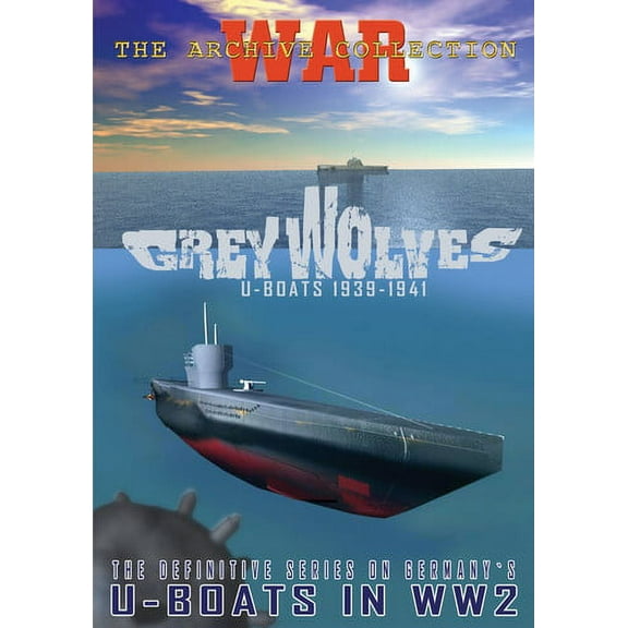 Grey Wolves: U-Boats 1939-1941 (DVD), Arts Magic, Documentary