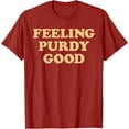 thumbnail image 1 of T-Shirt Purdy Feeling Purdy Good Meme - comme sur l'Image - S, 1 of 4