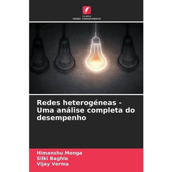 Redes heterogéneas - Uma análise completa do desempenho, (Paperback)