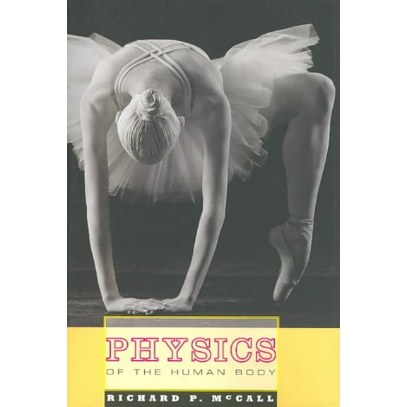 Pre-Owned Physics of the Human Body