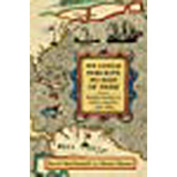 We Could Perceive No Sign of Them: Failed Colonies in North America, 1526â1689