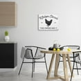 thumbnail image 2 of Stupell Industries Kitchen Closed Funny Hardworking Farm Chicken Bird Phrase,30 x 24, Design by Daphne Polselli, 2 of 5