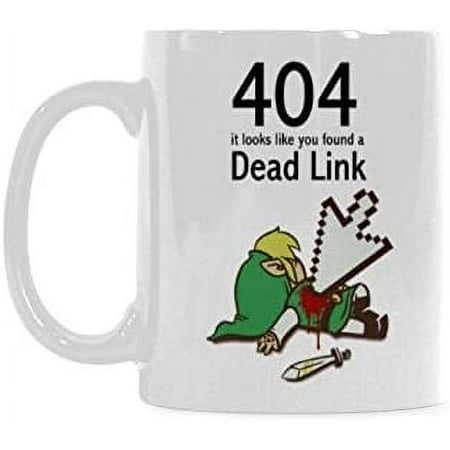 

Funny Gamers Mug Error 404 Dead Link Coffee Mug Funny Coffee Cup Ceramic Tea Cup (11oz)