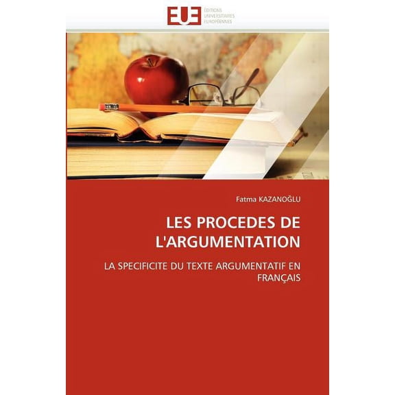 Omn.Univ.Europ.: Les Procedes de l''argumentation (Paperback)