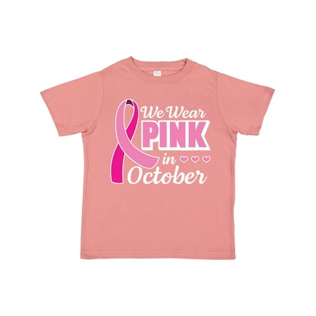 

Inktastic Breast Cancer Awareness We Wear Pink in October Gift Toddler Toddler Girl T-Shirt