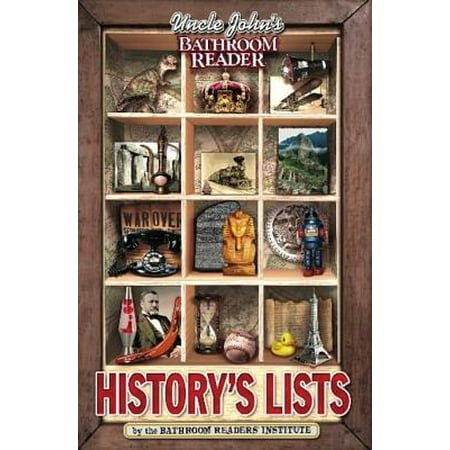 Uncle John's Bathroom Reader History's Lists -