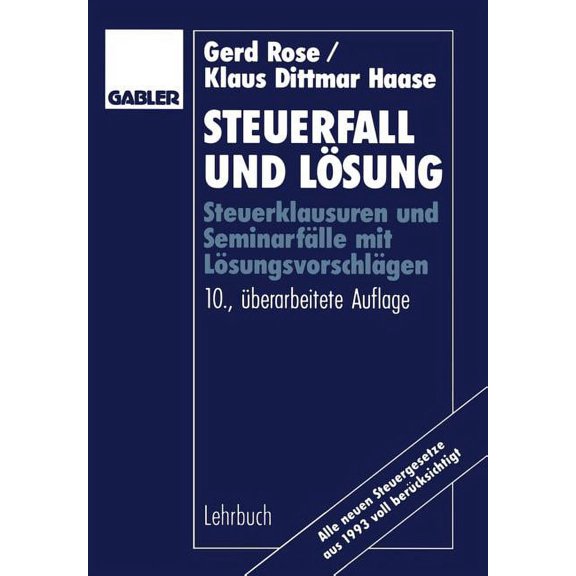 Steuerfall Und LÃ¶sung: Steuerklausuren Und SeminarfÃ¤lle Mit LÃ¶sungsvorschlÃ¤gen, (Paperback)