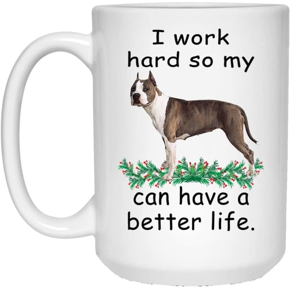Funny Saying Gifts American Bully Brindle Can Live Better So My Dog Can Have A Better Christmas 2022 Gift Cute Coffee Mug Ceramic White 15oz