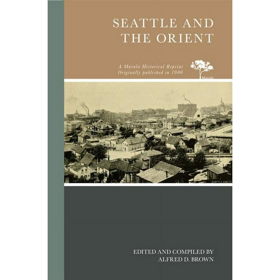 Seattle and the Orient, (Paperback)