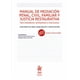 thumbnail image 1 of MANUAL DE MEDIACION PENAL, CIVIL, FAMILIAR Y JUSTICIA RESTAURATIVA TIRANT LO BLANCH FRANCISCO JAVIER GORJON GOMEZ, 1 of 1