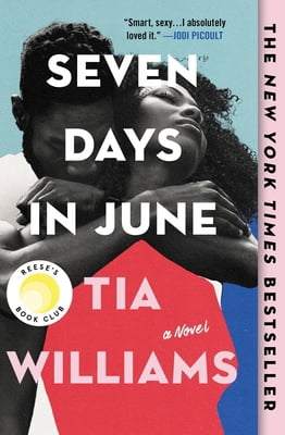 TIA WILLIAMS, Seven Days in June Paperback, Romantic Novel