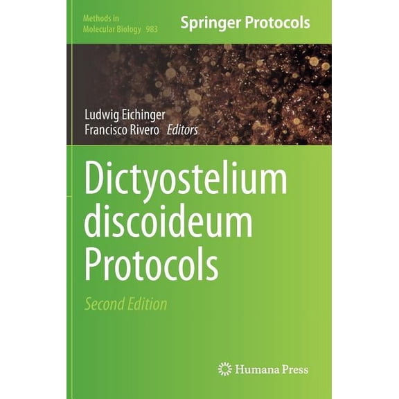Methods in Molecular Biology Dictyostelium Discoideum Protocols, Book 983, (Hardcover)