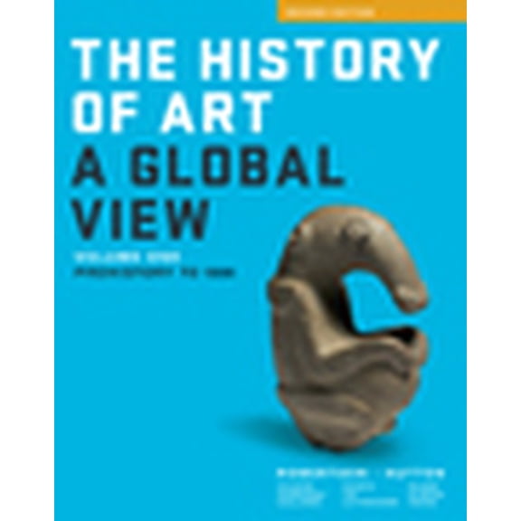Pre-Owned The History of Art: A Global View: Prehistory to 1500 (Volume 1), 9780500028599, 0500028591, Paperback, 2 edition
