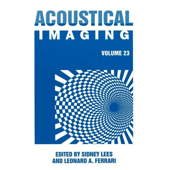 Acoustical Imaging Acoustical Imaging, Book 23, (Paperback)