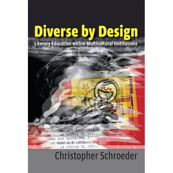Diverse by Design: Literacy Education within Multicultural Institutions, (Paperback)