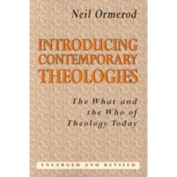 Introducing Contemporary Theologies: The What and the Who of Theology Today, (Paperback)
