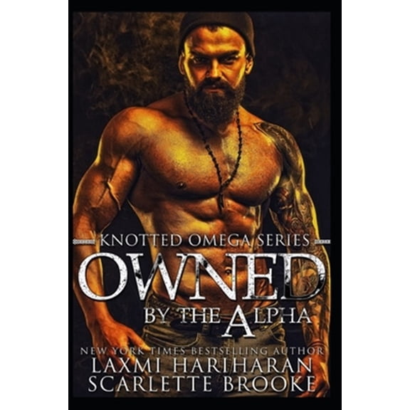 Owned by the Alpha: Omegaverse M/F Romance (Paperback) by Laxmi Hariharan