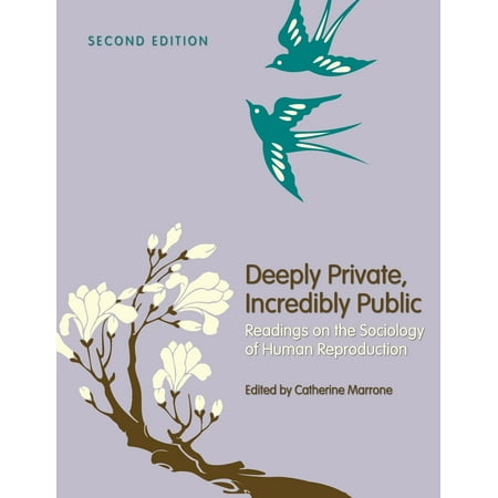 UPC: 9781516549870 | Deeply Private  Incredibly Public : Readings on the Sociology of Human Reproduction (Edition 2) (Paperback)
