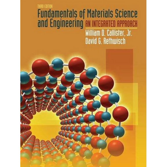 Pre-Owned Fundamentals of Materials Science and Engineering: An Integrated Approach Paperback