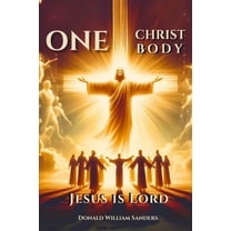 ONE CHRIST ONE BODY JESUS IS LORD (Latest Edition), (Paperback)