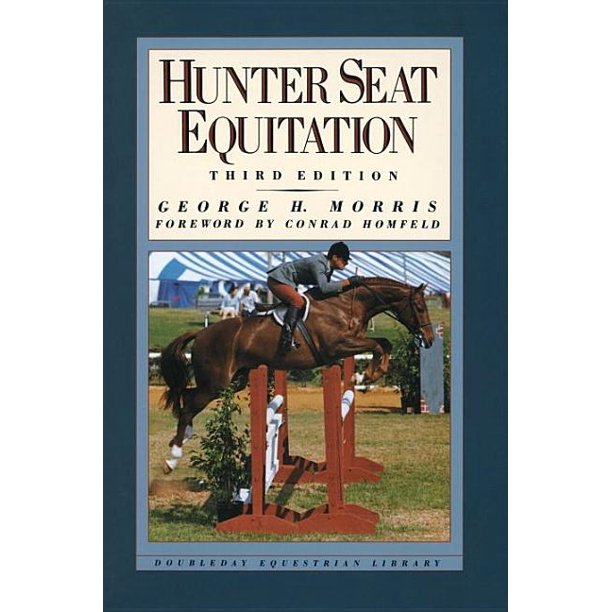 Hunter Seat Equitation Third Edition