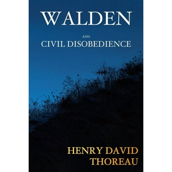 Walden and Civil Disobedience, (Paperback)