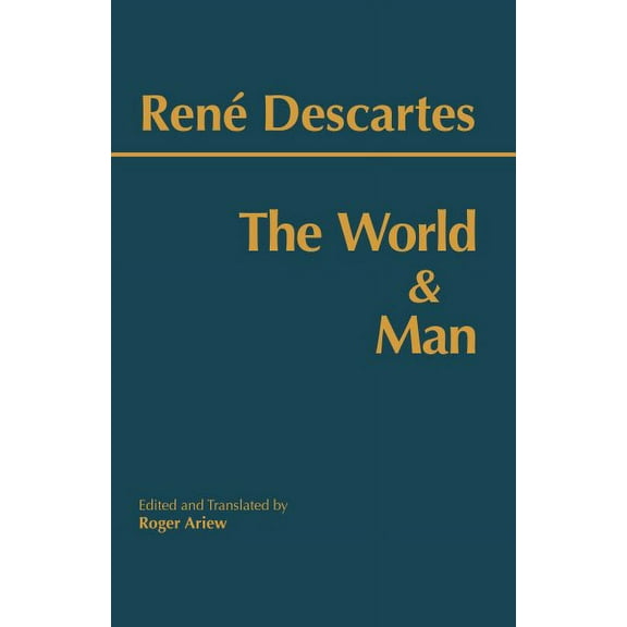 Hackett Classics: The World and Man (Paperback)