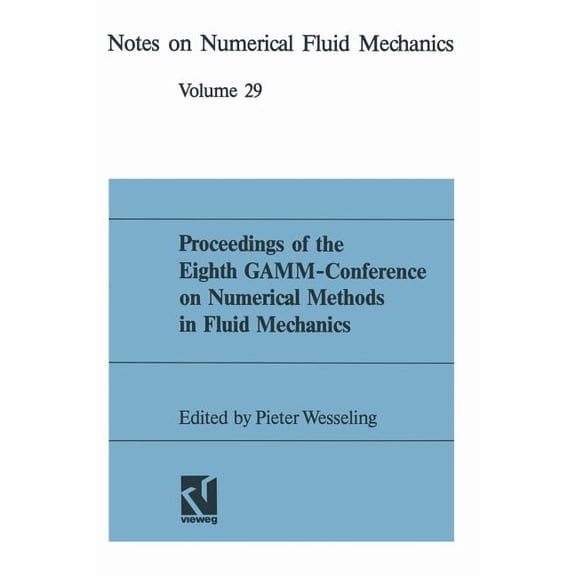 Notes on Numerical Fluid Mechanics and M Proceedings of the 8th Gamm Conference, Book 29, (Paperback)