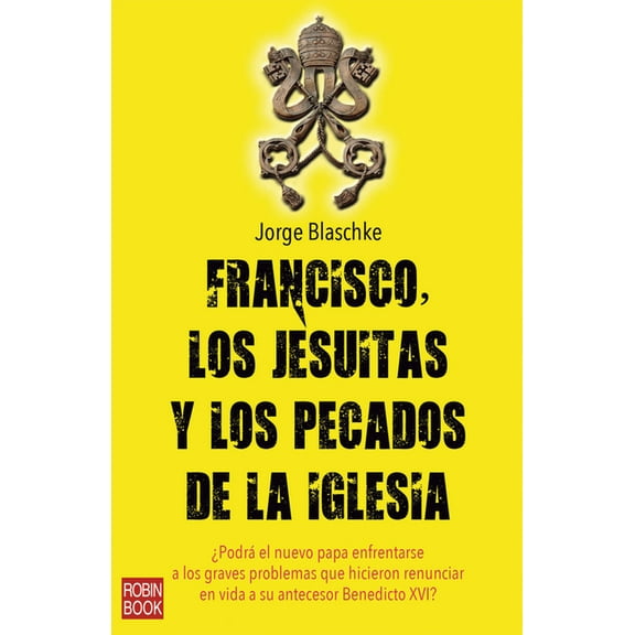 Francisco, los Jesuitas y los pecados de la Iglesia (Paperback)