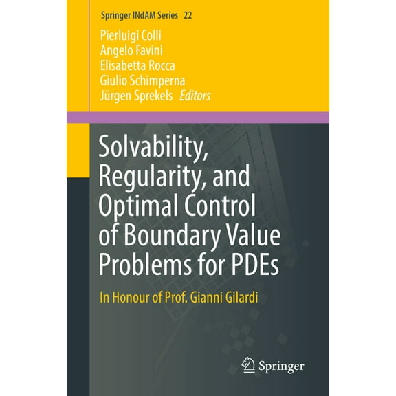 Springer Indam Solvability, Regularity, and Optimal Control of Boundary Value Problems for Pdes: In Honour of Prof. Gianni Gilardi, Book 22, (Hardcover)